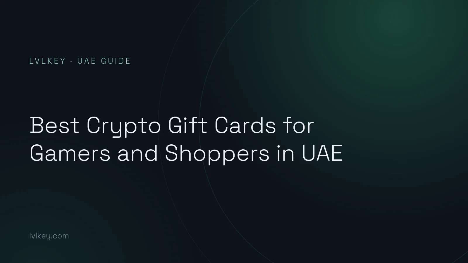 Best Crypto Gift Cards for Gamers and Shoppers in UAE