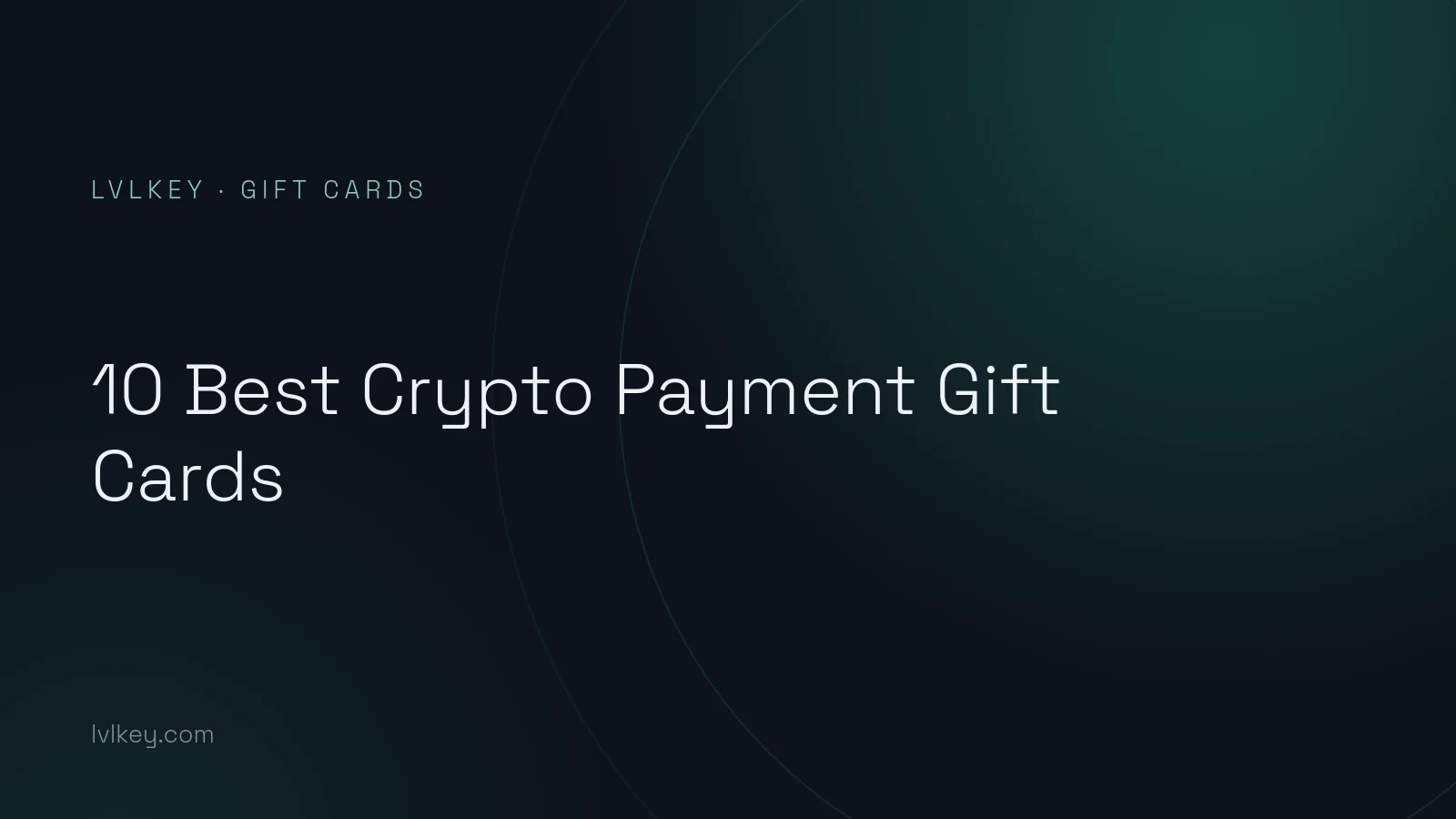 10 Best Crypto Payment Gift Cards