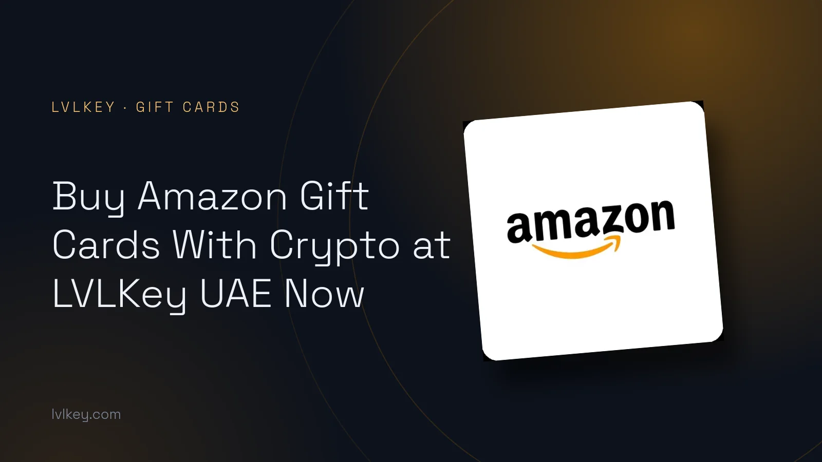 Buy Amazon Gift Cards With Crypto at LVLKey UAE Now