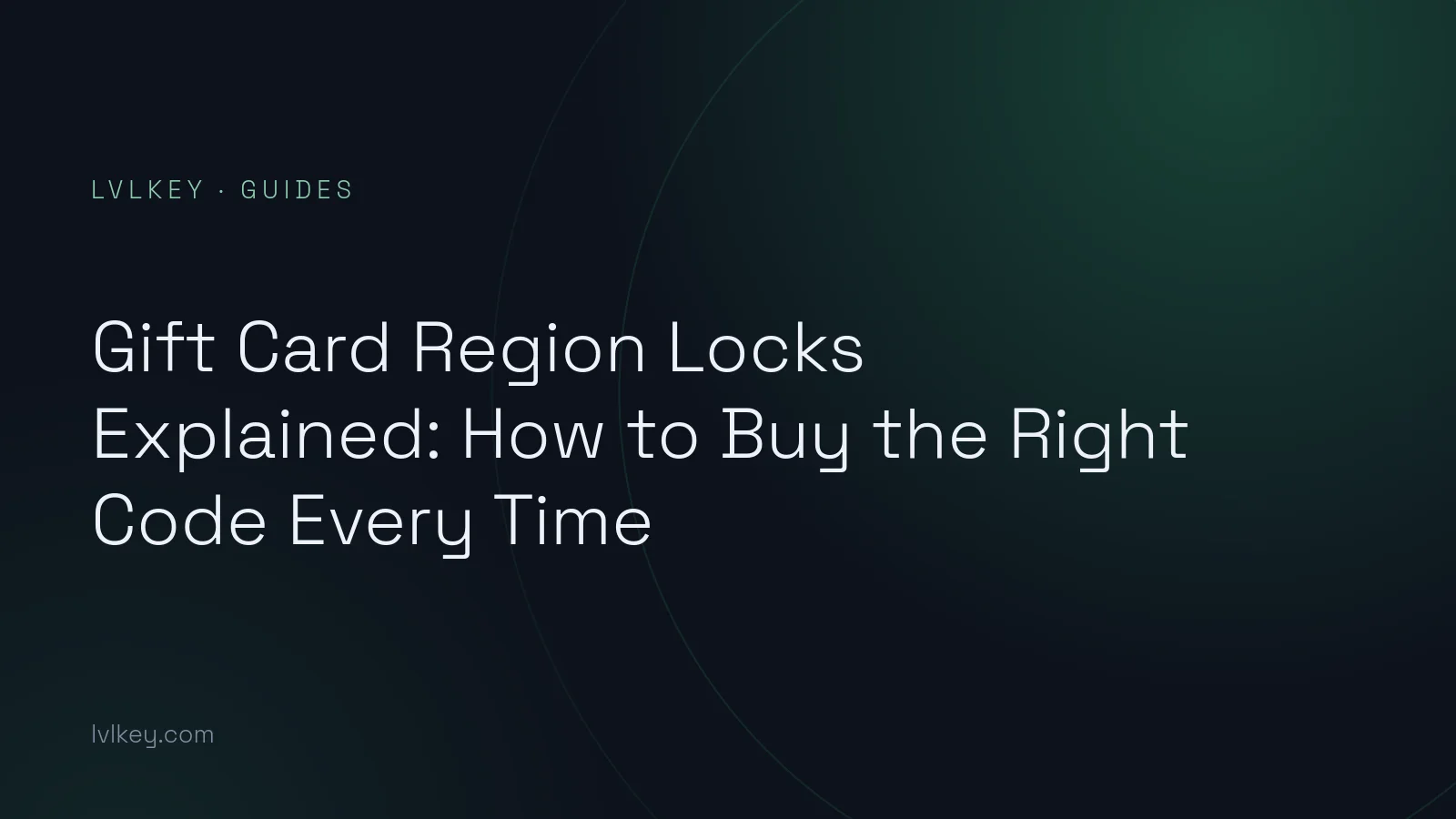 Gift Card Region Locks Explained: How to Buy the Right Code Every Time