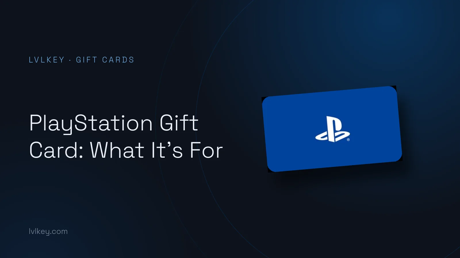 PlayStation Gift Card: What It’s For