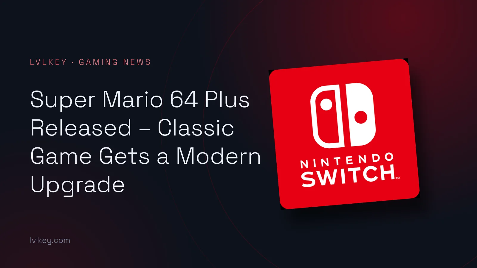 Super Mario 64 Plus Released – Classic Game Gets a Modern Upgrade